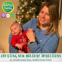 Episode 59: Creating New Holiday Traditions