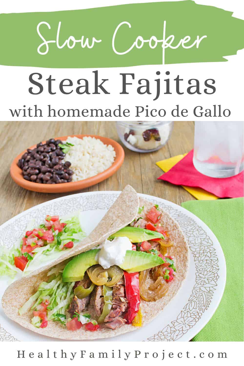 steak fajitas with homemade pic de gallo recipe